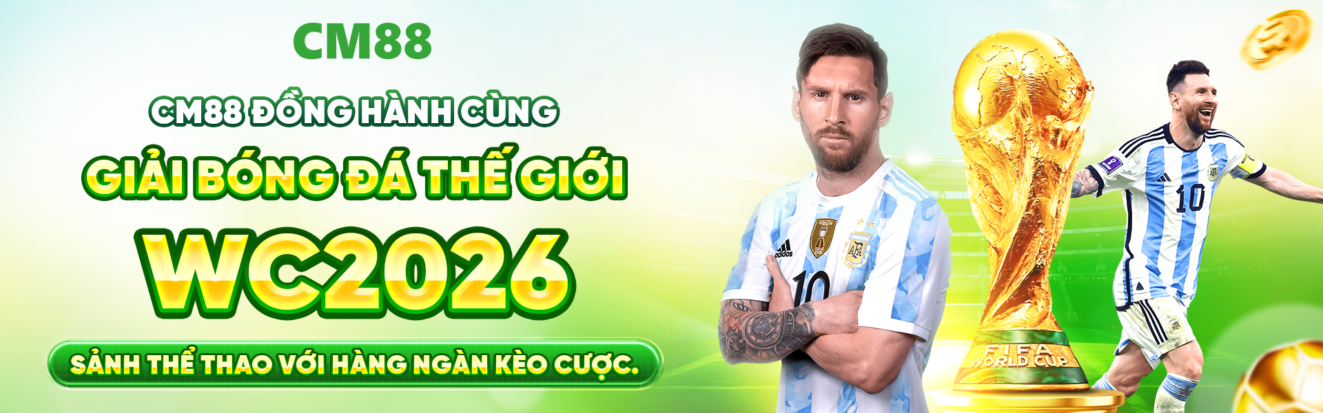 cm88 đồng hành cùng giải bóng thế giới wc2026 sảnh thể thao hàng ngàn kèo cược
